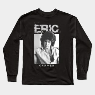 eric-carmen-singer Long Sleeve T-Shirt